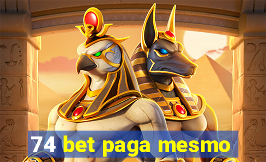 74 bet paga mesmo